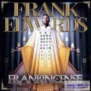 Frank Edwards - Na You